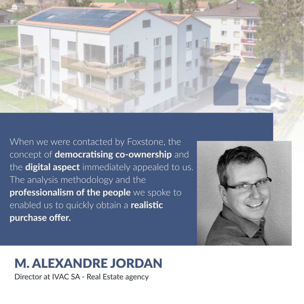 Testimony of Mr. Alexandre Jordan, Director at IVAC SA – Real estate agency